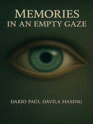 cover image of Memories In an Empty Gaze